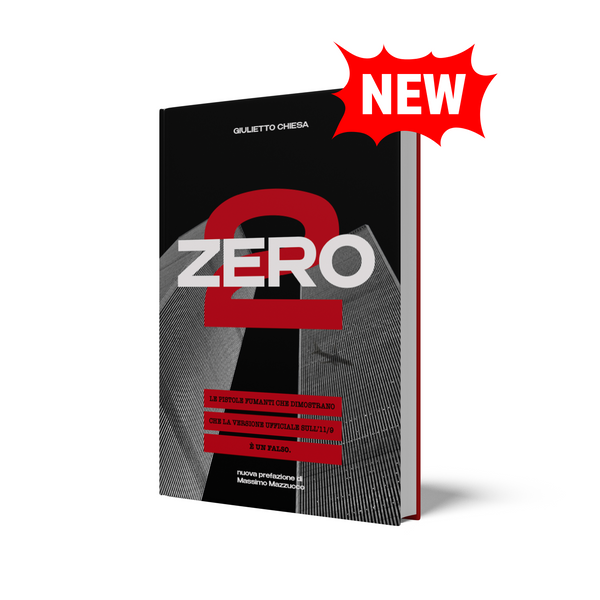 Zero2 – Le pistole fumanti che dimostrano che la versione ufficiale sull'11/9 è un falso