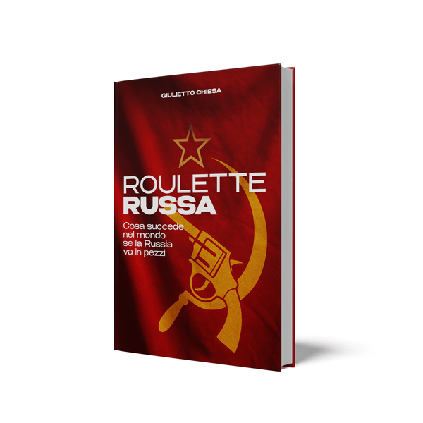 Roulette Russa - Cosa succede nel mondo se la Russia va in pezzi - Giulietto Chiesa Real Libri Ufficiali Store