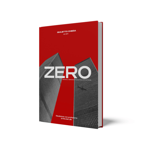 Zero. Perché la versione ufficiale sull'11/9 è un falso - Giulietto Chiesa Real Libri Ufficiali Store