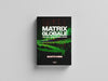 Matrix Globale: come cambia il mondo, come resta la Matrice
