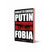 PUTINFOBIA